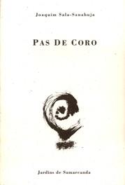 PAS DE CORO | 9788476029701 | SALA-SANAHUJA, JOAQUIM | Librería Castillón - Comprar libros online Aragón, Barbastro