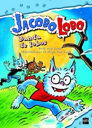 BANDA DE LOBOS - Jacobo Lobo 8 | 9788467551952 | van Loon, Paul | Librería Castillón - Comprar libros online Aragón, Barbastro