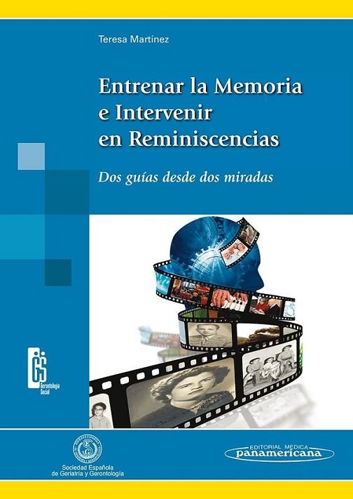 ENTRENAR LA MEMORIA E INTERVENIR EN LAS REMINISCENCIAS | 9788498354461 | MARTINEZ-RODRIGUEZ,TERSA | Librería Castillón - Comprar libros online Aragón, Barbastro