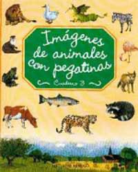 IMAGENES DE ANIMALES CON PEGATINAS 3 | 9788427260337 | VARIS | Librería Castillón - Comprar libros online Aragón, Barbastro