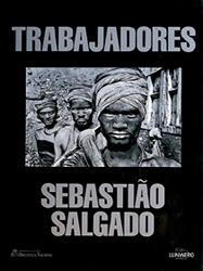 TRABAJADORES | 9788477822585 | SALGADO, SEBASTIAO | Librería Castillón - Comprar libros online Aragón, Barbastro