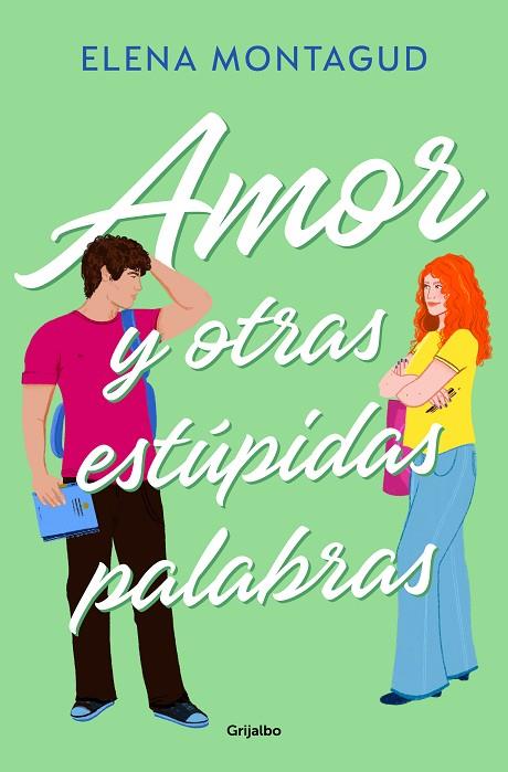 Amor y otras estúpidas palabras | 9788425366789 | Montagud, Elena | Librería Castillón - Comprar libros online Aragón, Barbastro