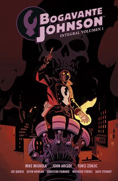 BOGAVANTE JOHNSON INTEGRAL 01 | 9788467970104 | MIGNOLA, MIK;/ARCUDI, JOHN;ZONJIC, TONCI | Librería Castillón - Comprar libros online Aragón, Barbastro