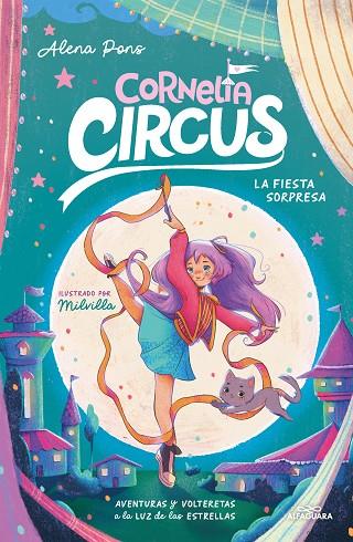 Cornelia Circus 2 - La fiesta sorpresa | 9788419688408 | Alena Pons | Librería Castillón - Comprar libros online Aragón, Barbastro