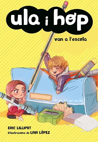 Ula i Hop van a l'escola (Ula i Hop) | 9788420433974 | Lilliput, Eric/López, Laia | Librería Castillón - Comprar libros online Aragón, Barbastro