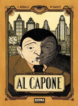 AL CAPONE | 9788467966626 | MERALLI, SWANN/RADICE, PF | Librería Castillón - Comprar libros online Aragón, Barbastro