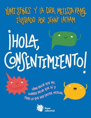 ¡Hola, consentimiento! | 9788412309164 | Stynes, Yumi/Kang, Dra. Melissa | Librería Castillón - Comprar libros online Aragón, Barbastro