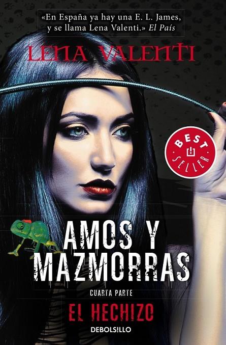 Amos y mazmorras IV - El hechizo | 9788490624821 | VALENTI, LENA | Librería Castillón - Comprar libros online Aragón, Barbastro