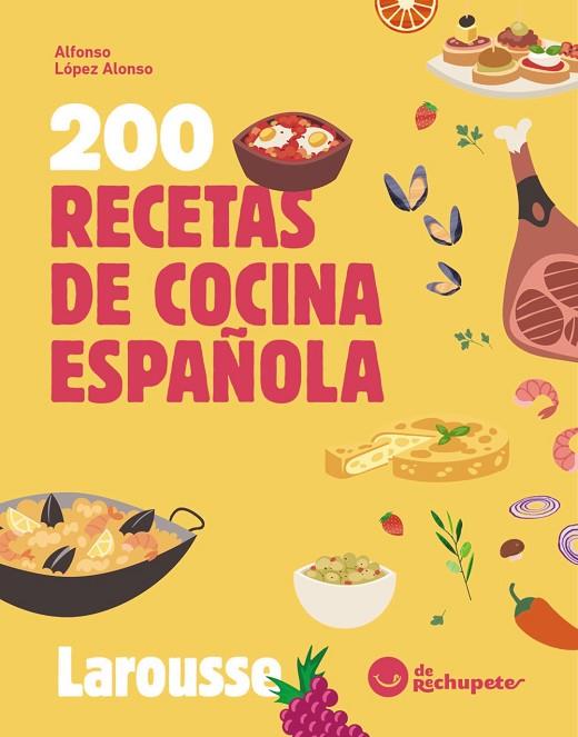 200 recetas de cocina española | 9788410124639 | López Alonso, Alfonso | Librería Castillón - Comprar libros online Aragón, Barbastro