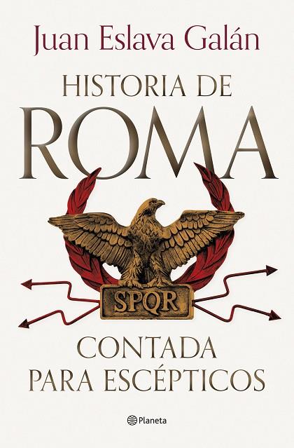 Historia de Roma contada para escépticos | 9788408292722 | Eslava Galán, Juan | Librería Castillón - Comprar libros online Aragón, Barbastro