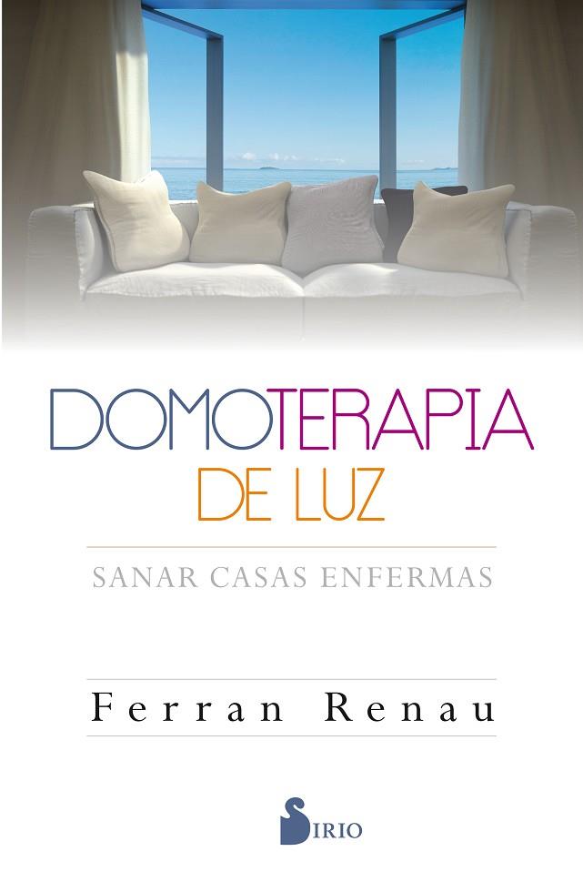 DOMOTERAPIA DE LUZ | 9788416579600 | RENAU, JOSÉ FERNANDO | Librería Castillón - Comprar libros online Aragón, Barbastro