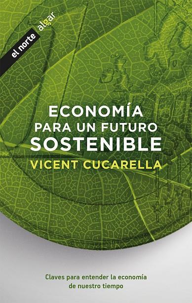 Economía para un futuro sostenible | 9788491422389 | CUCARELLA, VICENT | Librería Castillón - Comprar libros online Aragón, Barbastro