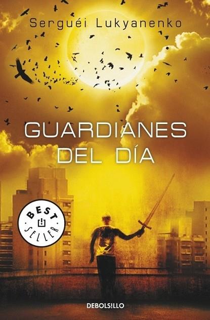 GUARDIANES DEL DIA | 9788499083070 | LUKYANENKO, SERGUEI | Librería Castillón - Comprar libros online Aragón, Barbastro