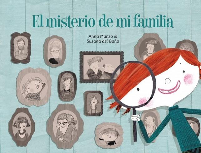 El misterio de mi familia | 9788448841799 | Mando, Anna; Del Baño Renner, Susana | Librería Castillón - Comprar libros online Aragón, Barbastro
