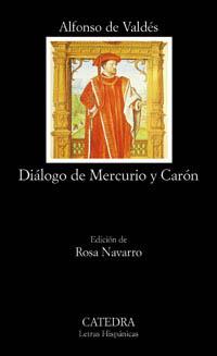 DIALOGO DE MERCURIO Y CARON (LH) | 9788437617107 | VALDES, ALFONSO DE | Librería Castillón - Comprar libros online Aragón, Barbastro