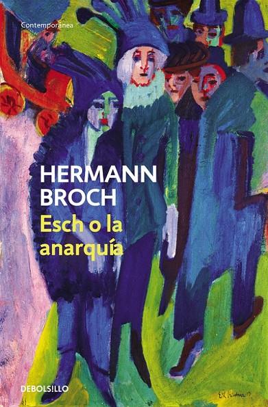 ESCH O LA ANARQUIA - DEBOLSILLO | 9788497939270 | BROCH, HERMANN | Librería Castillón - Comprar libros online Aragón, Barbastro