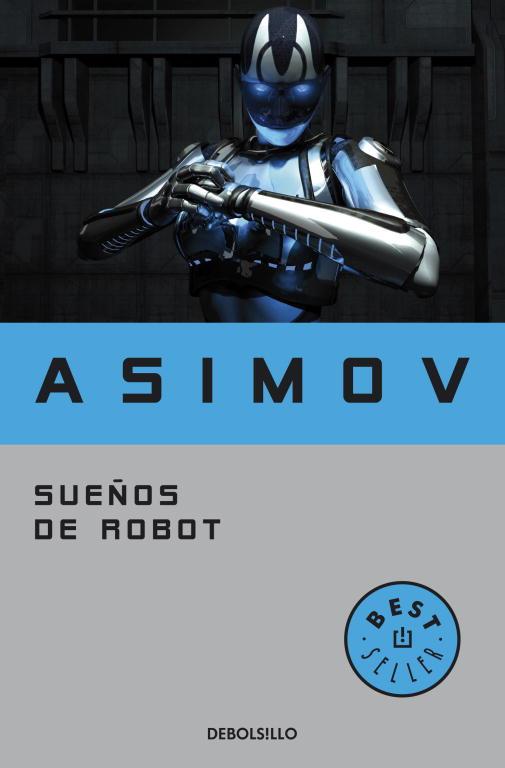 SUEÑOS DE ROBOT | 9788497931373 | Isaac Asimov | Librería Castillón - Comprar libros online Aragón, Barbastro