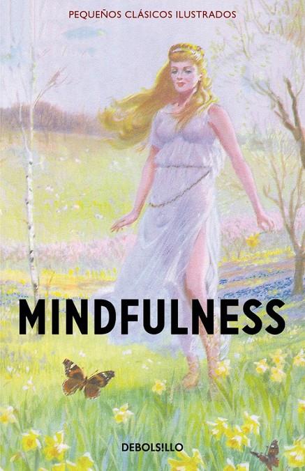 Mindfulness (Pequeños Clásicos Ilustrados) | 9788466335928 | HAZELEY, JASON/MORRIS, JOEL | Librería Castillón - Comprar libros online Aragón, Barbastro