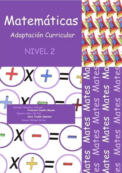 MATEMÁTICAS 2 ESO : ADAPTACIÓN CURRICULAR | 9788497004640 | González Vázquez, Salvador/Cuadra Mayoni, Francisco/López del Pino, Ignacio/Trujillo Sánchez, Sara/G | Librería Castillón - Comprar libros online Aragón, Barbastro