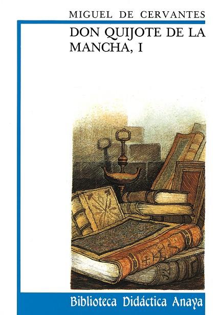 DON QUIJOTE DE LA MANCHA 1 (BDA) | 9788420727943 | CERVANTES SAAVEDRA, MIGUEL DE | Librería Castillón - Comprar libros online Aragón, Barbastro