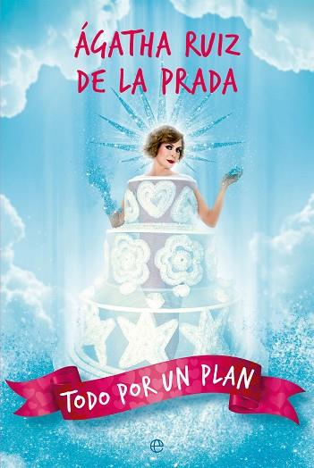 Todo por un plan | 9788413849195 | Ruiz de la Prada, Ágatha | Librería Castillón - Comprar libros online Aragón, Barbastro