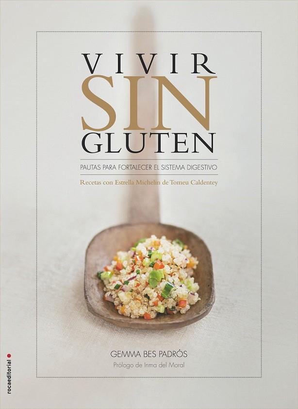 Vivir sin gluten | 9788499189437 | Bes Padrós, Gemma/Caldentey, Tomeu | Librería Castillón - Comprar libros online Aragón, Barbastro