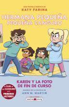 Hermana pequeña, pequeña canguro 5: Karen y la foto de fin de curso | 9788419638939 | Farina, Katy | Librería Castillón - Comprar libros online Aragón, Barbastro