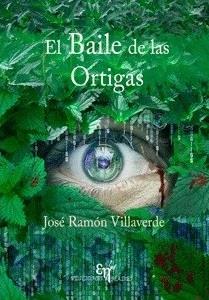 El Baile de las Ortigas | 9788494551697 | Villaverde García, José Ramón | Librería Castillón - Comprar libros online Aragón, Barbastro