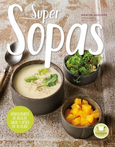 SuperSopas | 9788479539658 | Lawton, Becky; AGUIRRE, MARISA | Librería Castillón - Comprar libros online Aragón, Barbastro