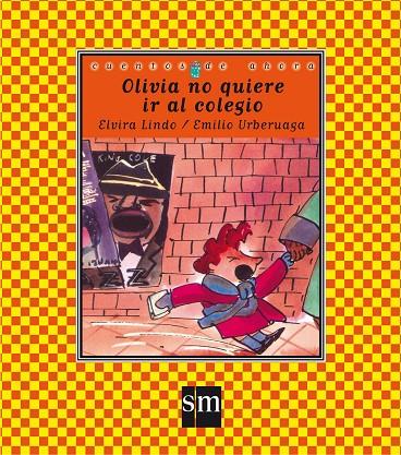 OLIVIA NO QUIERE IR AL COLEGIO | 9788434856523 | LINDO, ELVIRA | Librería Castillón - Comprar libros online Aragón, Barbastro