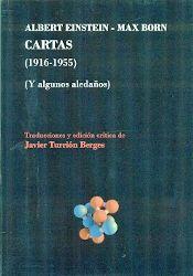 ALBERT EINSTEIN - MAX BORN. CARTAS (1916-1955). Y ALGUNOS ALEDAÑOS | 9788494295553 | EINSTEIN, ALBERT; BORN, MAX | Librería Castillón - Comprar libros online Aragón, Barbastro