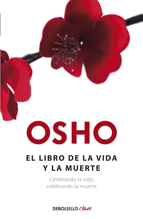 El libro de la vida y la muerte | 9788490323472 | Osho, | Librería Castillón - Comprar libros online Aragón, Barbastro