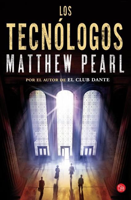 Los tecnólogos | 9788466328012 | Pearl, Matthew | Librería Castillón - Comprar libros online Aragón, Barbastro