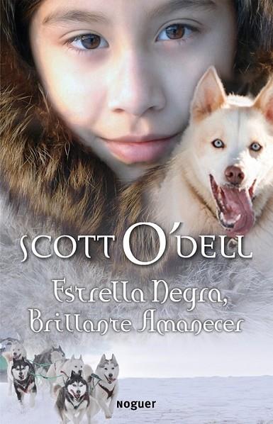 ESTRELLA NEGRA, BRILLANTE AMANECER | 9788427901186 | O'DELL, SCOTT | Librería Castillón - Comprar libros online Aragón, Barbastro