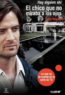 HAY ALGUIÉN AHÍ : EL CHICO QUE NO MIRABA A LOS OJOS | 9788467032383 | MAGANO RODRÍGUEZ, JORGE | Librería Castillón - Comprar libros online Aragón, Barbastro