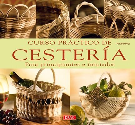 CURSO PRÁCTICO DE CESTERÍA | 9788498740363 | Hövel, Antje | Librería Castillón - Comprar libros online Aragón, Barbastro