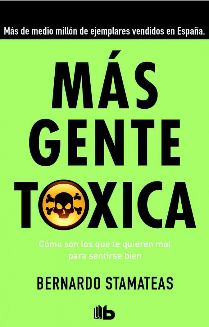 Más gente tóxica | 9788490701478 | Stamateas, Bernardo | Librería Castillón - Comprar libros online Aragón, Barbastro