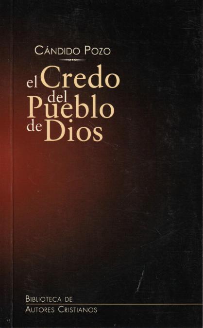 CREDO DEL PUEBLO DE DIOS, EL : COMENTARIO TEOLOGICO | 9788479149390 | POZO SANCHEZ, CANDIDO | Librería Castillón - Comprar libros online Aragón, Barbastro