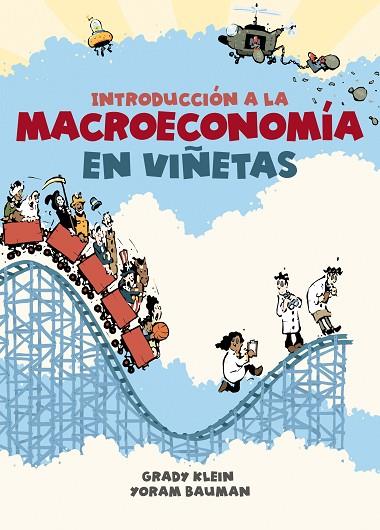 Introducción a la macroeconomía en viñetas | 9788466353199 | Klein, Grady/Bauman, Yoram | Librería Castillón - Comprar libros online Aragón, Barbastro