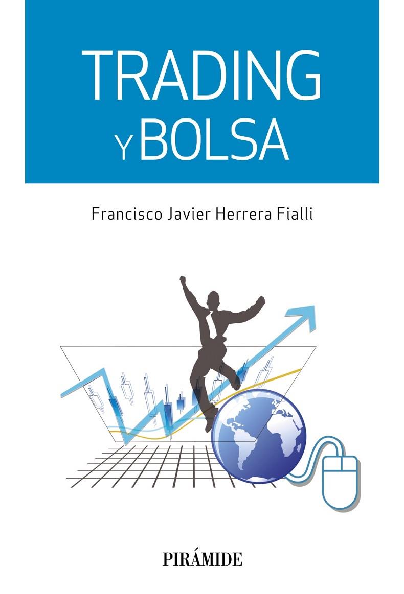 Trading y bolsa | 9788436834086 | Herrera Fialli, Francisco Javier | Librería Castillón - Comprar libros online Aragón, Barbastro