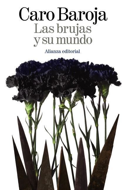 Las brujas y su mundo | 9788420698007 | Caro Baroja, Julio | Librería Castillón - Comprar libros online Aragón, Barbastro