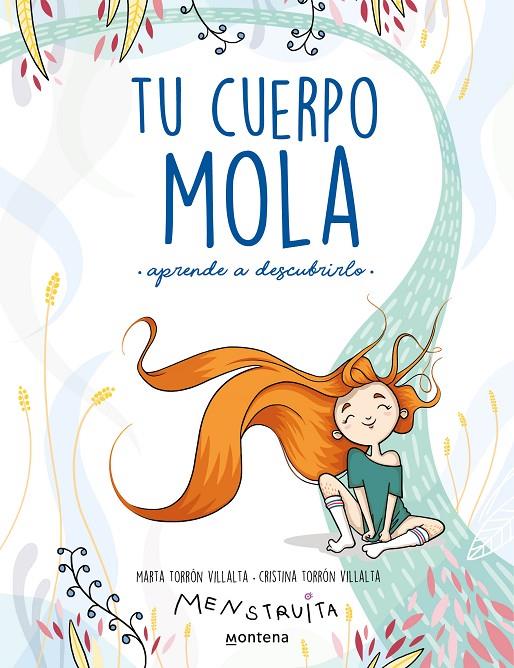 Tu cuerpo mola (aprende a descubrirlo) | 9788418318931 | Marta Torrón Cristina Torrón (Menstruita) | Librería Castillón - Comprar libros online Aragón, Barbastro