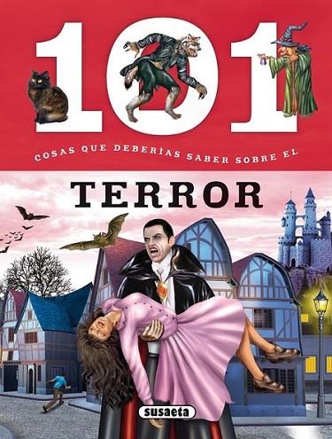 101 Cosas que deberías saber sobre el terror | 9788467734584 | Domínguez, Niko; Talavera, Estelle | Librería Castillón - Comprar libros online Aragón, Barbastro