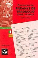 DICCIONARI DE PARANYS DE TRADUCCIO ITALIA-CATALA | 9788441208797 | TURULL, ISABEL | Librería Castillón - Comprar libros online Aragón, Barbastro