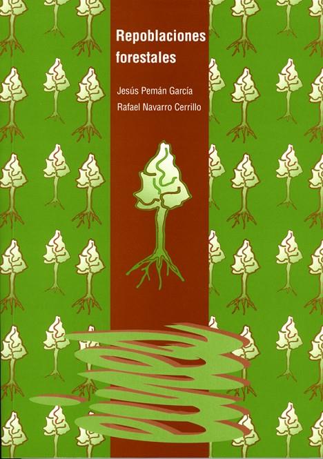 REPOBLACIONES FORESTALES | 9788489727670 | PEMAN GARCIA, JESUS | Librería Castillón - Comprar libros online Aragón, Barbastro