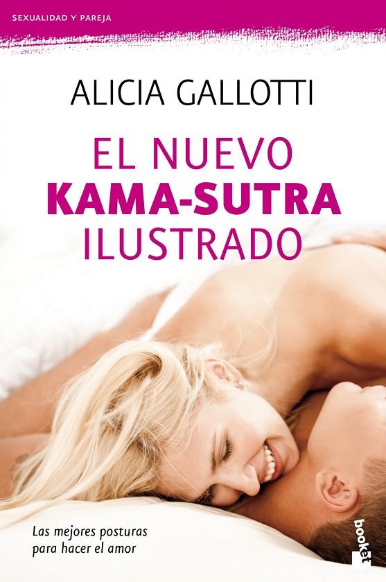 El nuevo kama-sutra ilustrado | 9788427037069 | Gallotti, Alicia | Librería Castillón - Comprar libros online Aragón, Barbastro