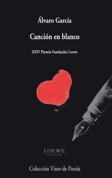 CANCION EN BLANCO | 9788498958096 | GARCIA, ALVARO | Librería Castillón - Comprar libros online Aragón, Barbastro