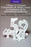 La enseñanza de las matemáticas modernas | 9788420622071 | Piaget, Jean/Choquet, G./Dieudonne, Jean/Thom, R. | Librería Castillón - Comprar libros online Aragón, Barbastro