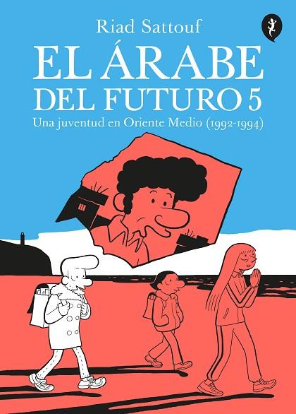 El árabe del futuro 5 | 9788418347665 | Riad Sattouf | Librería Castillón - Comprar libros online Aragón, Barbastro