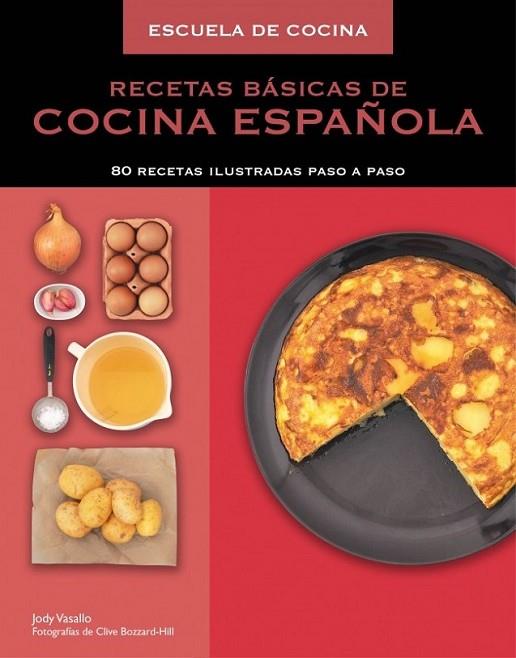 Recetas básicas de cocina española | 9788425349621 | QUINN, SUE; LYNDSAY, JAMES | Librería Castillón - Comprar libros online Aragón, Barbastro